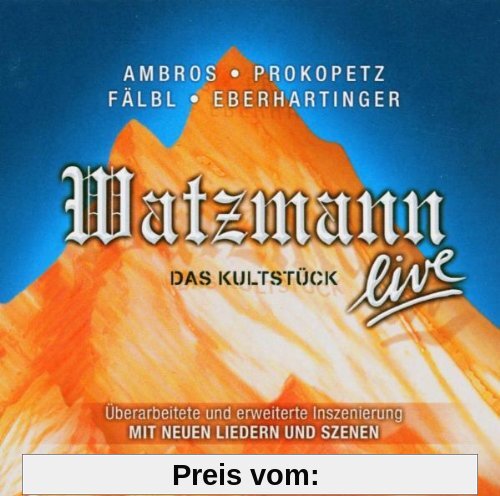 Watzmann Live 2004 von Wolfgang Ambros