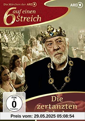 Sechs auf einen Streich - Die zertanzten Schuhe Sechs auf einen Streich - Die zertanzten Schuhe von Wolfgang Eissler