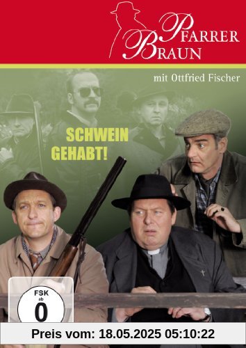 Pfarrer Braun - Schwein gehabt! Pfarrer Braun - Schwein gehabt! von Wolfgang F. Henschel