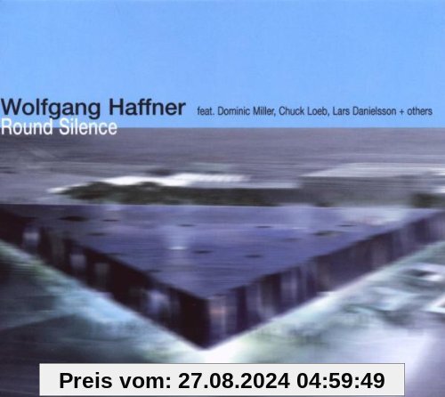 Round Silence von Wolfgang Haffner