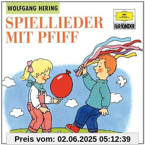Spiel-Lieder mit Pfiff Spiel-Lieder mit Pfiff von Wolfgang Hering
