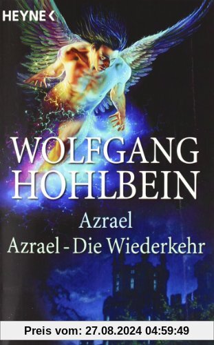 Azrael / Azrael - Die Wiederkehr. Zwei Romane in einem Band von Wolfgang Hohlbein