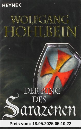 Die Templerin: Der Ring des Sarazenen von Wolfgang Hohlbein