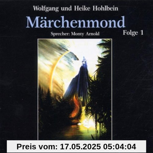 Märchenmond Folge 1 Märchenmond Folge 1 von Wolfgang Hohlbein