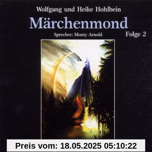 Märchenmond Folge 2 von Wolfgang Hohlbein