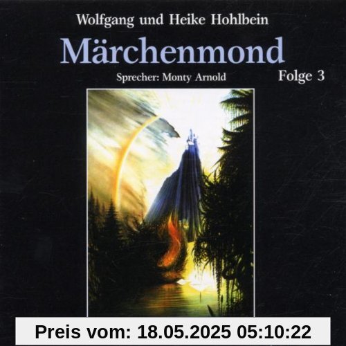 Märchenmond Folge 3 von Wolfgang Hohlbein