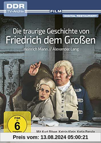 Die traurige Geschichte von Friedrich dem Großen (DDR TV-Archiv) von Wolfgang Münstermann