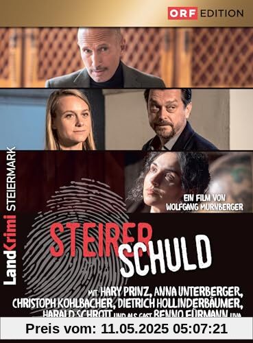 Steirerschuld: Landkrimi Steiermark Steirerschuld: Landkrimi Steiermark von Wolfgang Murnberger