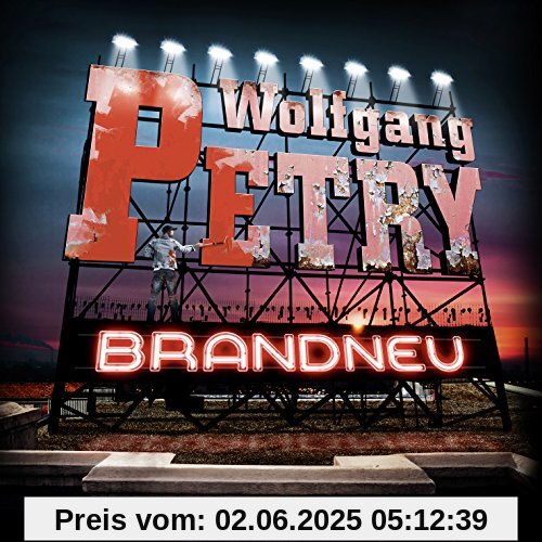 Brandneu von Wolfgang Petry