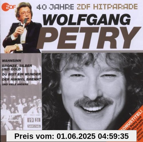 Das Beste Aus 40 Jahren Hitparade Das Beste Aus 40 Jahren Hitparade von Wolfgang Petry