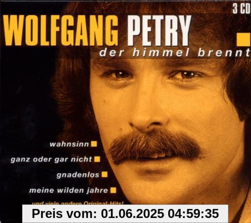 Der Himmel Brennt Der Himmel Brennt von Wolfgang Petry