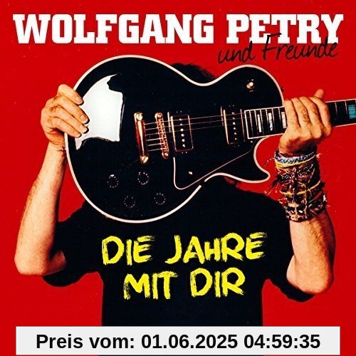 Die Jahre mit dir von Wolfgang Petry