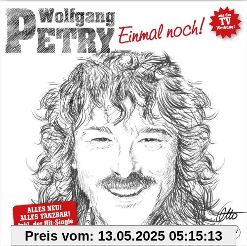 Einmal Noch! Einmal Noch! von Wolfgang Petry