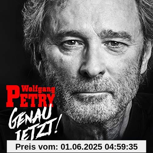 Genau jetzt! von Wolfgang Petry