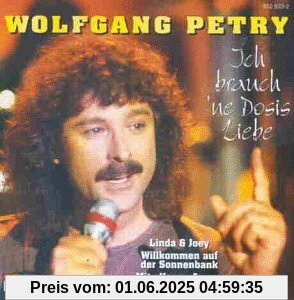 Ich Brauch' 'Ne Dosis Liebe Ich Brauch' 'Ne Dosis Liebe von Wolfgang Petry