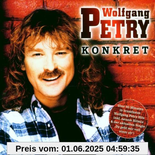 Konkret Konkret von Wolfgang Petry
