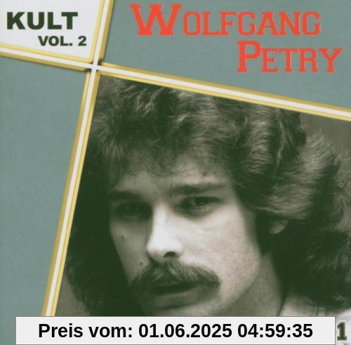 Kult Vol.2-1978-1981 Kult Vol.2-1978-1981 von Wolfgang Petry