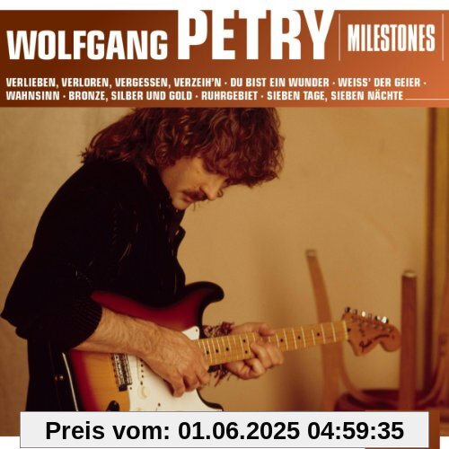 Milestones Milestones von Wolfgang Petry