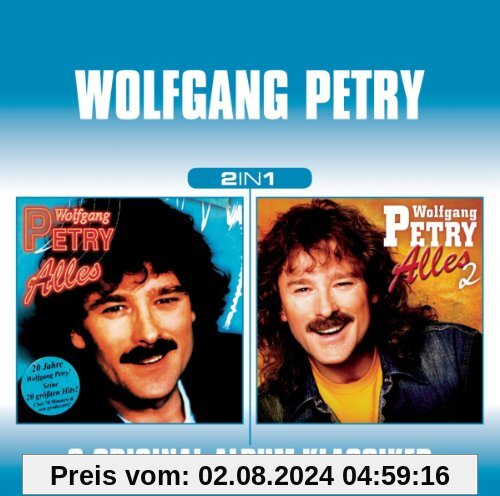 Wolfgang Petry-2 in 1 (Alles 1/Alles 2) von Wolfgang Petry