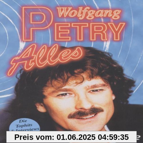 Wolfgang Petry - Alles Wolfgang Petry - Alles von Wolfgang Petry