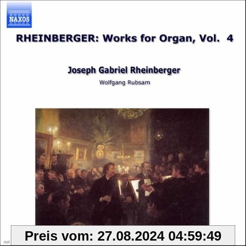 Rheinberger: Orgelwerke Vol. 4 (die Orgel der Kathedrale Fulda) von Wolfgang Rübsam