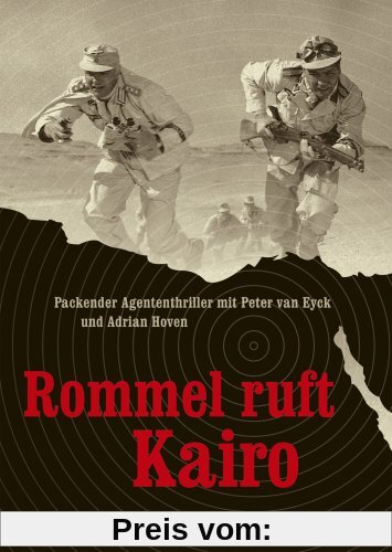 Rommel ruft Kairo von Wolfgang Schleif