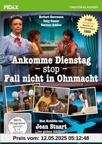 Ankomme Dienstag - stop - Fall nicht in Ohnmacht / Turbulente Boulevardkomödie mit Starbesetzung (Pidax Theater-Klassiker) von Wolfgang Spier