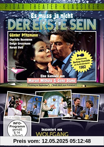 Es muss ja nicht der erste sein - Komödie von Wolfgang Spier (Pidax Theater-Klassiker) von Wolfgang Spier