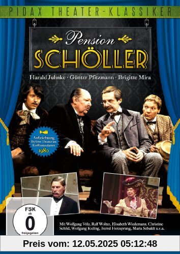 Pension Schöller - Die erfolgreichste Inszenierung der Komödie mit absoluter Starbesetzung (Pidax Theater-Klassiker) von Wolfgang Spier