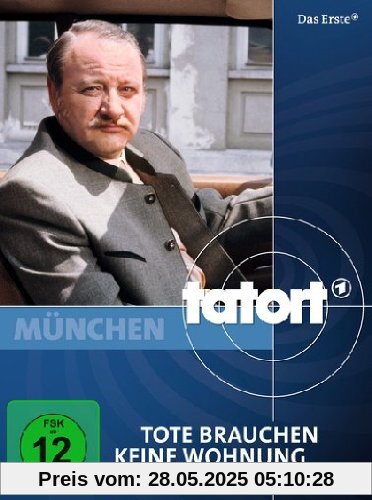 Tatort: Tote brauchen keine Wohnung von Wolfgang Staudte