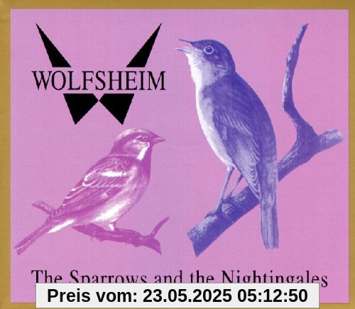 The Sparrows and the Nightingales The Sparrows and the Nightingales von Wolfsheim