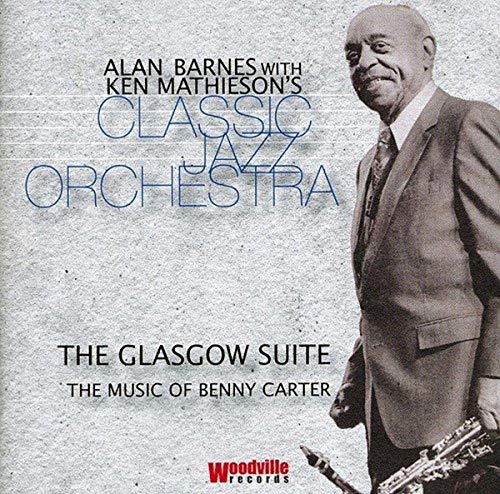 Glasgow Suite: Music of Benny Carter von Woodville Records