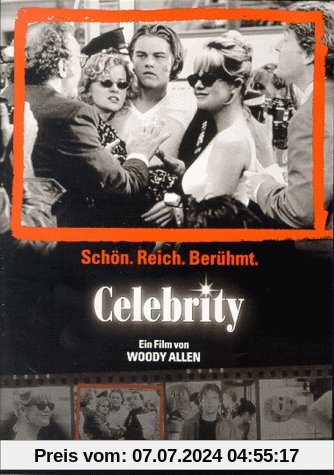 Celebrity - Schön. Reich. Berühmt von Woody Allen