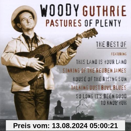 Pastures of Plenty von Woody Guthrie