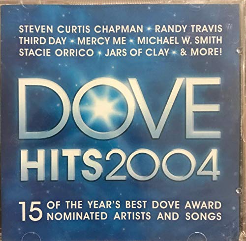 Dove Hits 2004 von Word Entertainment