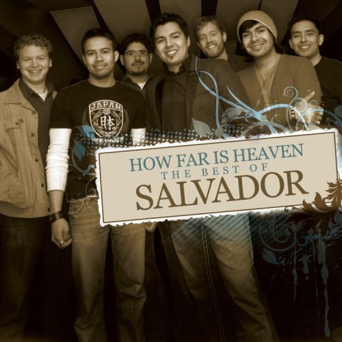 How Far Is Heaven: The Best of Salvador by Salvador (2009) Audio CD von Word Entertainment