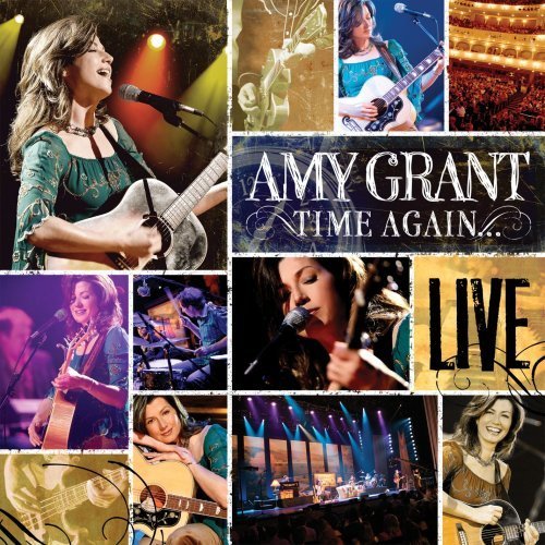 Time Again: Amy Grant Live by Grant, Amy (2006) Audio CD von Word Entertainment