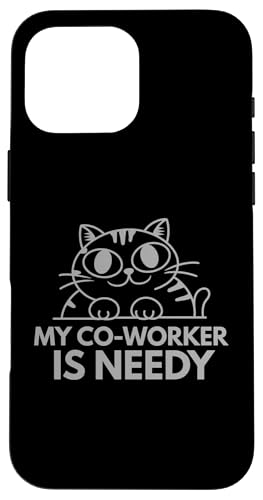 My Co-Worker Is Needy Funny Cat Work From Home Job Lover Hülle für iPhone 16 Pro Max My Co-Worker Is Needy Funny Cat Work From Home Job Lover Hülle für iPhone 16 Pro Max von Work From Home Vibes