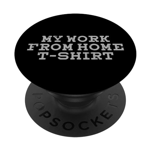 My Work From Home Cool Telecommuter Funny WFH Worker PopSockets Klebender PopGrip My Work From Home Cool Telecommuter Funny WFH Worker PopSockets Klebender PopGrip von Work From Home Vibes