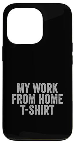 My Work From Home Funny Cool Home-Based Worker WFH Pun Hülle für iPhone 13 Pro My Work From Home Funny Cool Home-Based Worker WFH Pun Hülle für iPhone 13 Pro von Work From Home Vibes