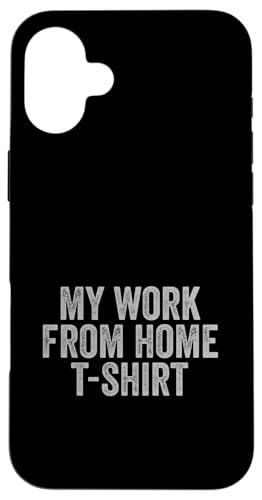 My Work From Home Funny Cool Home-Based Worker WFH Pun Hülle für iPhone 16 Plus My Work From Home Funny Cool Home-Based Worker WFH Pun Hülle für iPhone 16 Plus von Work From Home Vibes
