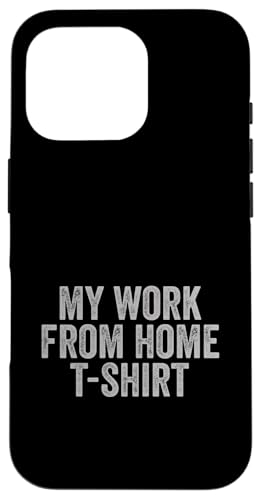 My Work From Home Funny Cool Home-Based Worker WFH Pun Hülle für iPhone 16 Pro My Work From Home Funny Cool Home-Based Worker WFH Pun Hülle für iPhone 16 Pro von Work From Home Vibes