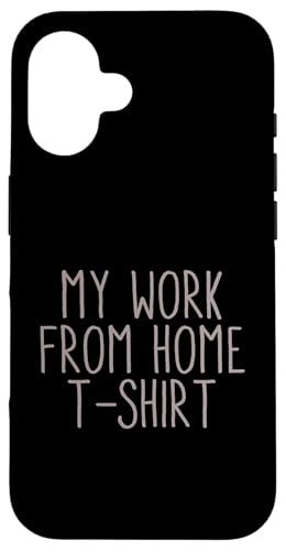 My Work From Home Funny Remote Job Cool Home-Based Work Hülle für iPhone 16 My Work From Home Funny Remote Job Cool Home-Based Work Hülle für iPhone 16 von Work From Home Vibes