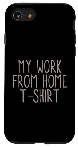 My Work From Home Funny Remote Job Cool Home-Based Work Hülle für iPhone SE (2020) / 7 / 8 von Work From Home Vibes