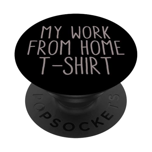My Work From Home Funny Remote Job Cool Home-Based Work PopSockets Klebender PopGrip My Work From Home Funny Remote Job Cool Home-Based Work PopSockets Klebender PopGrip von Work From Home Vibes