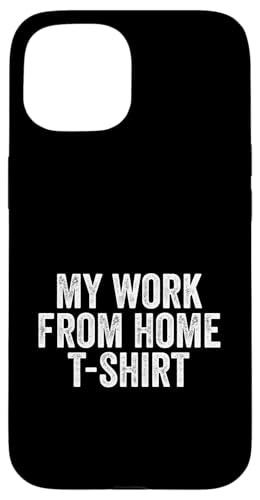 My Work From Home Funny WFH Home-Based Worker Remote Work Hülle für iPhone 15 My Work From Home Funny WFH Home-Based Worker Remote Work Hülle für iPhone 15 von Work From Home Vibes
