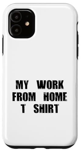 My Work Home-Based Worker Funny Online Job Worker WFH Hülle für iPhone 11 My Work Home-Based Worker Funny Online Job Worker WFH Hülle für iPhone 11 von Work From Home Vibes