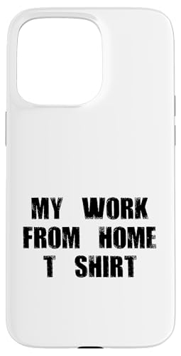 My Work Home-Based Worker Funny Online Job Worker WFH Hülle für iPhone 15 Pro Max My Work Home-Based Worker Funny Online Job Worker WFH Hülle für iPhone 15 Pro Max von Work From Home Vibes