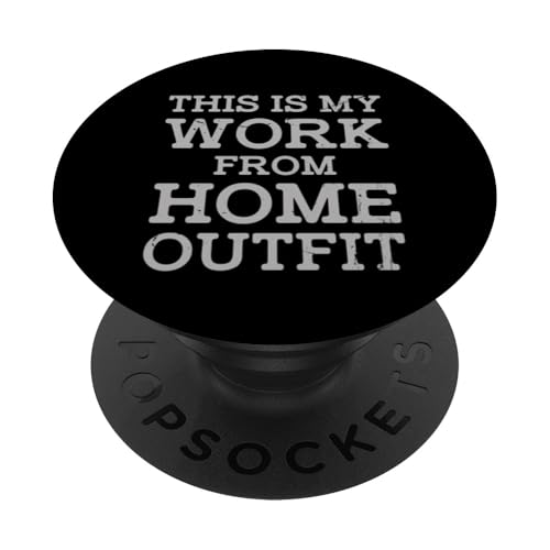 This Is My Work From Home Outfit Home-Based Worker Novelty PopSockets Klebender PopGrip This Is My Work From Home Outfit Home-Based Worker Novelty PopSockets Klebender PopGrip von Work From Home Vibes