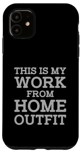 This Is My Work From Home Outfit Online Job Employer Humor Hülle für iPhone 11 This Is My Work From Home Outfit Online Job Employer Humor Hülle für iPhone 11 von Work From Home Vibes